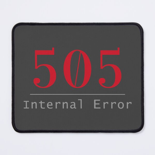 Item preview, 505 Internal Error designed and sold by GalluzziART.