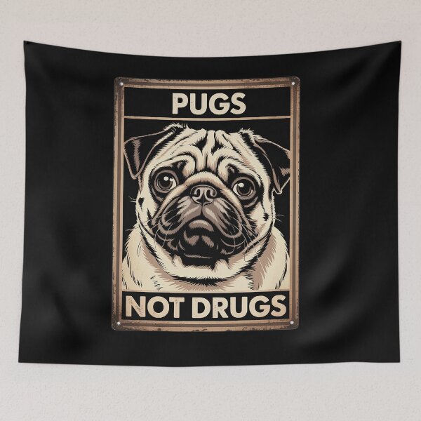 Item preview, Pugs Not Drugs Torn Propaganda Poster designed and sold by TiredPack.