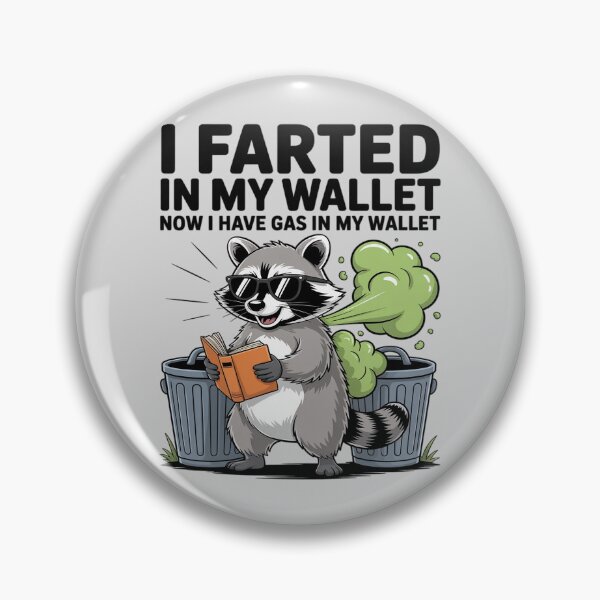 Item preview, I Farted in My Wallet Now I Have Gas Funny Raccoon designed and sold by DetroitMug.