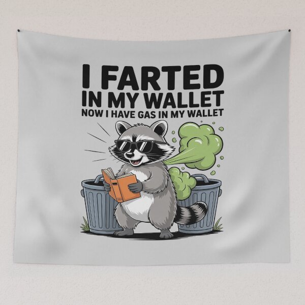 Item preview, I Farted in My Wallet Now I Have Gas Funny Raccoon designed and sold by DetroitMug.