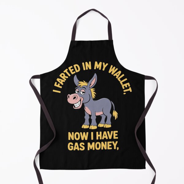Item preview, I Farted in My Wallet Now I Have Gas Money Funny Donkey designed and sold by DetroitMug.