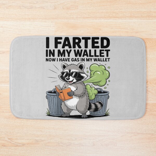 Item preview, I Farted in My Wallet Now I Have Gas Funny Raccoon designed and sold by DetroitMug.
