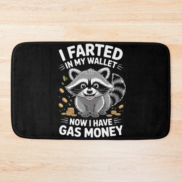 Item preview, I Farted in My Wallet Now I Have Gas Money Funny Raccoon designed and sold by DetroitMug.