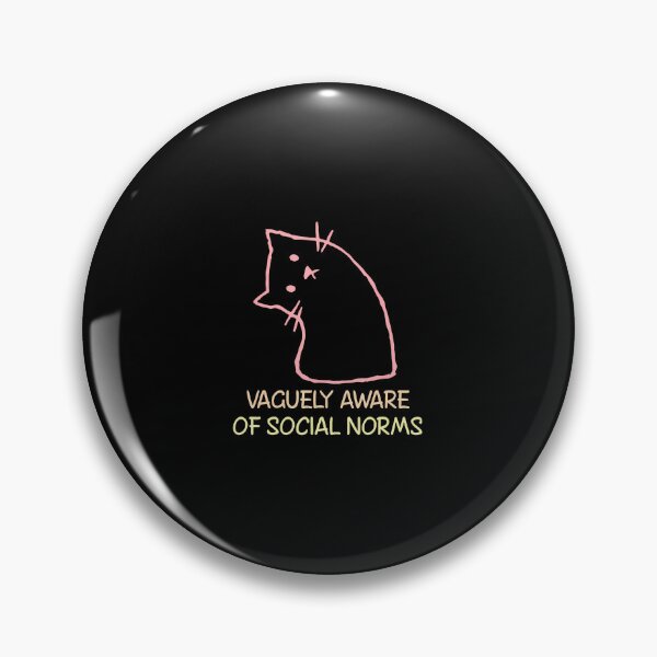 Item preview, Vaguely Aware Of Social Norms Funny Awkward Personality designed and sold by LorraineRita.