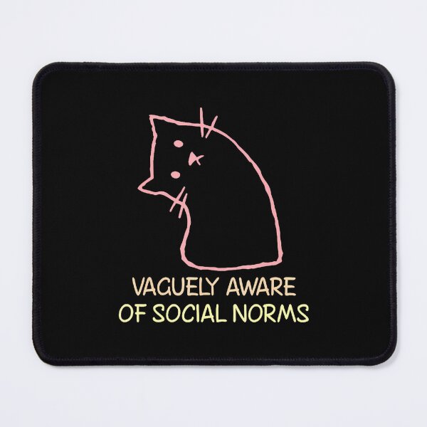 Item preview, Vaguely Aware Of Social Norms Funny Awkward Personality designed and sold by LorraineRita.
