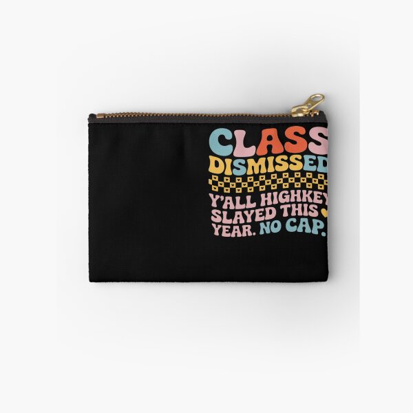 Item preview, Class Dismissed Y'all Highkey Slayed This Year No Cap Funny designed and sold by Eskomeranola.