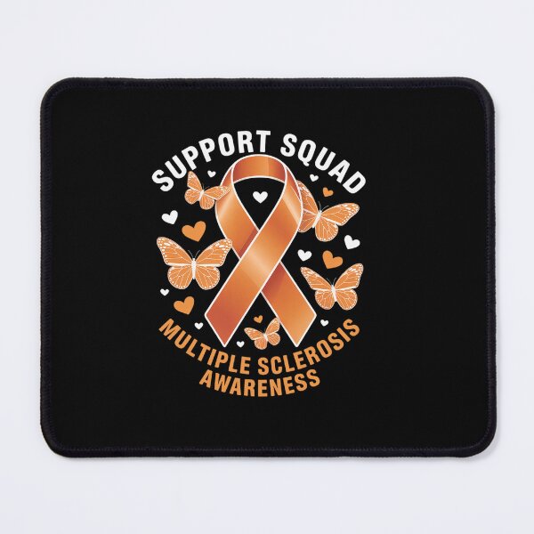 Item preview, MS Support Squad for Multiple Sclerosis Awareness designed and sold by RayhendersonArt.