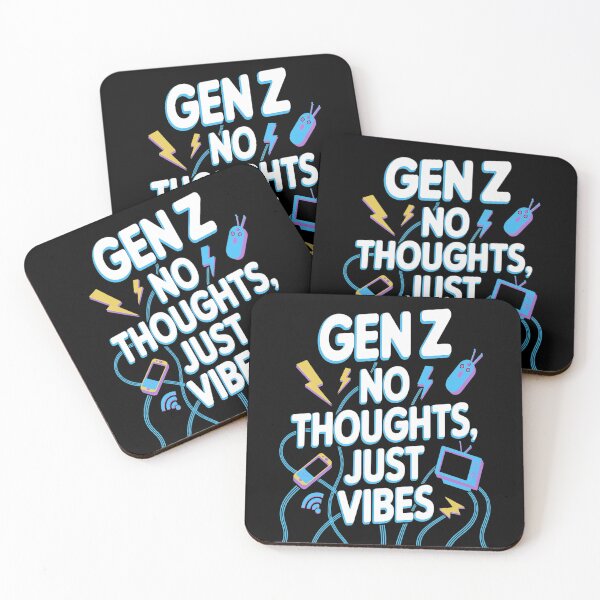 Item preview, No Thoughts Just Vibes Alpha Generation Z Gen Z designed and sold by kakashinn.