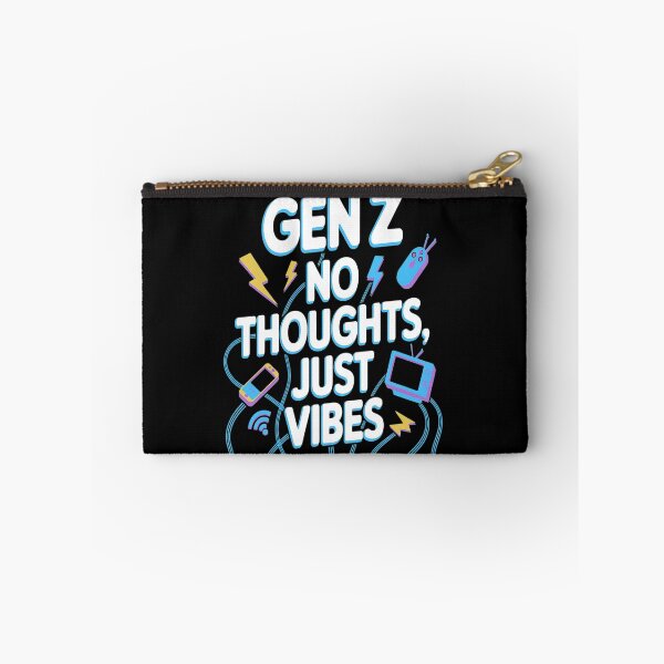 Item preview, No Thoughts Just Vibes Alpha Generation Z Gen Z designed and sold by kakashinn.