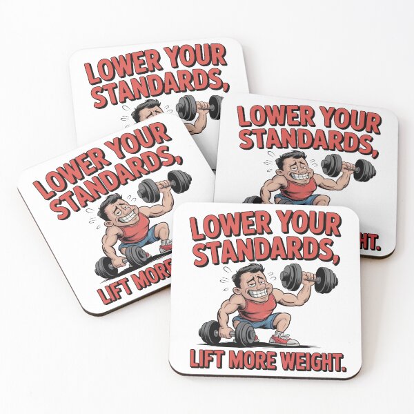 Item preview, Lower Your Standards Lift More Weight Ironic Gym Dumb Motivational Quote designed and sold by WSPrintCrafter.