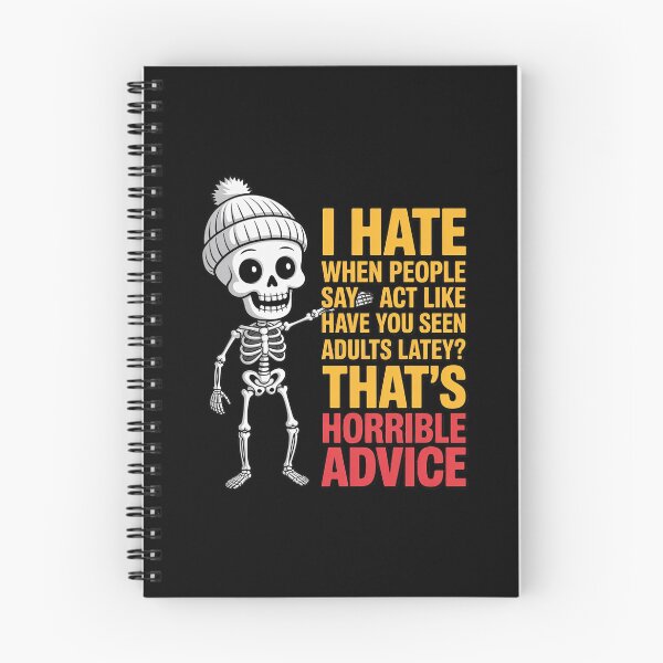 Item preview, I Hate When People Say Act Like an Adult Horrible Advice designed and sold by CultureSpec.