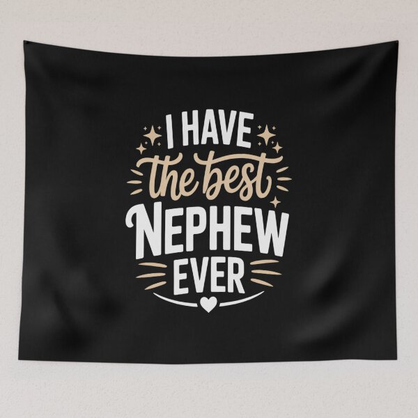 Item preview, I Have The Best Nephew Ever Family for Nephews designed and sold by CultureSpec.