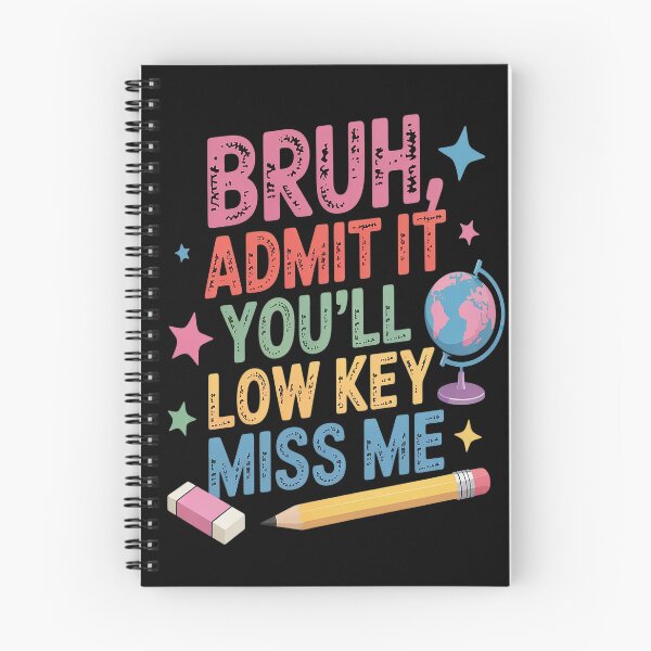 Item preview, Admit It You'll Low Key Miss Me Bruh Funny Bruh Teacher designed and sold by Lucaseinar.