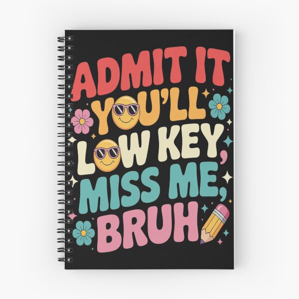 Item preview, Admit It You'll Low Key Miss Me Bruh Funny Bruh Teacher designed and sold by Lucaseinar.