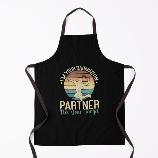 Item preview, I'M Your Badminton Partner Not Your Target Funny Badminton designed and sold by KathleenEliza.