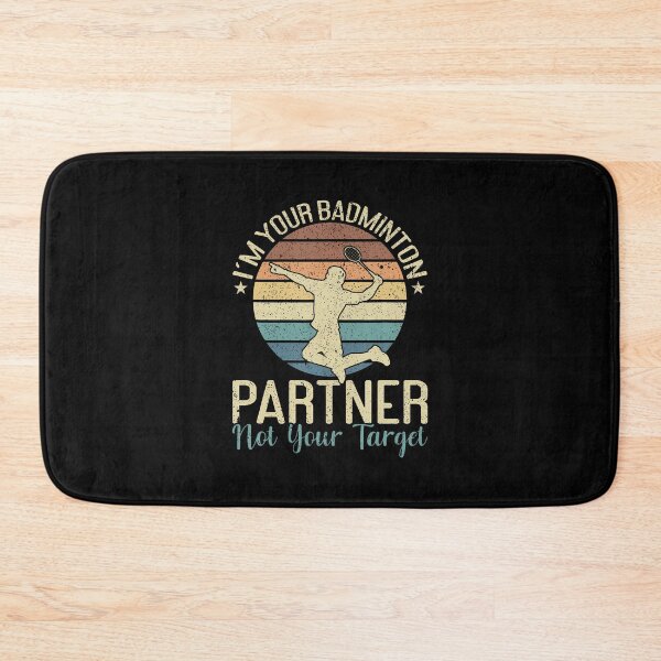 Item preview, I'M Your Badminton Partner Not Your Target Funny Badminton designed and sold by KathleenEliza.