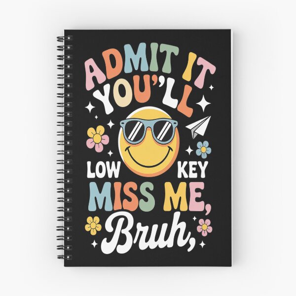 Item preview, Admit It You'll Low Key Miss Me Bruh Funny Bruh Teacher designed and sold by Lucaseinar.