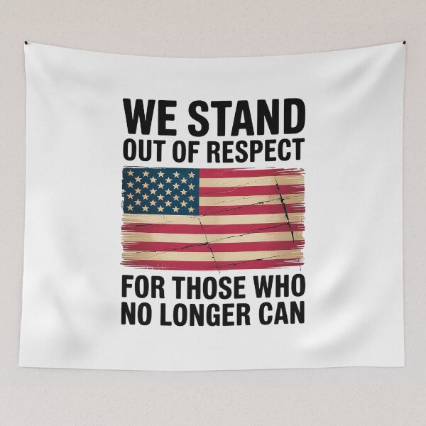 Item preview, We Stand Out Of Respect For Those Who No Longer Can  designed and sold by IhanVaanMaArt.