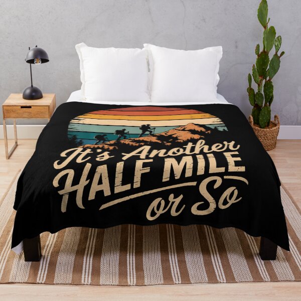 Item preview, It's Another Half Mile Or So Funny Hiking Camping designed and sold by SharronDawn.