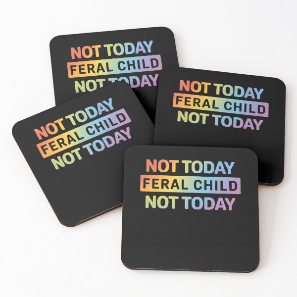 Item preview, Not Today Feral Child designed and sold by RayhendersonArt.