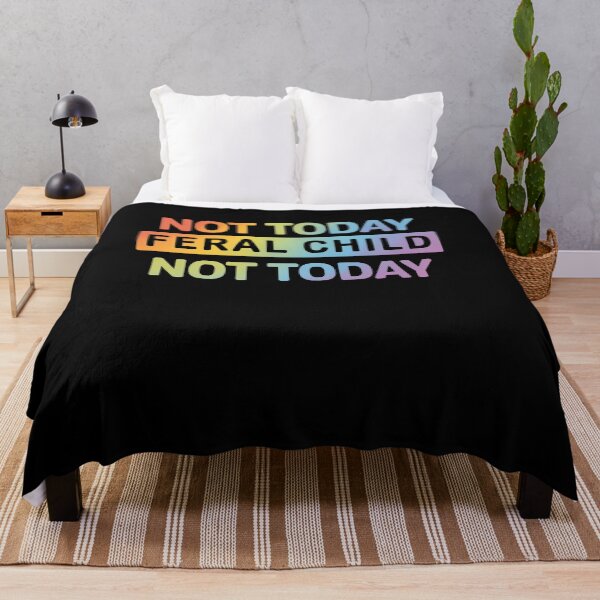 Item preview, Not Today Feral Child designed and sold by RayhendersonArt.