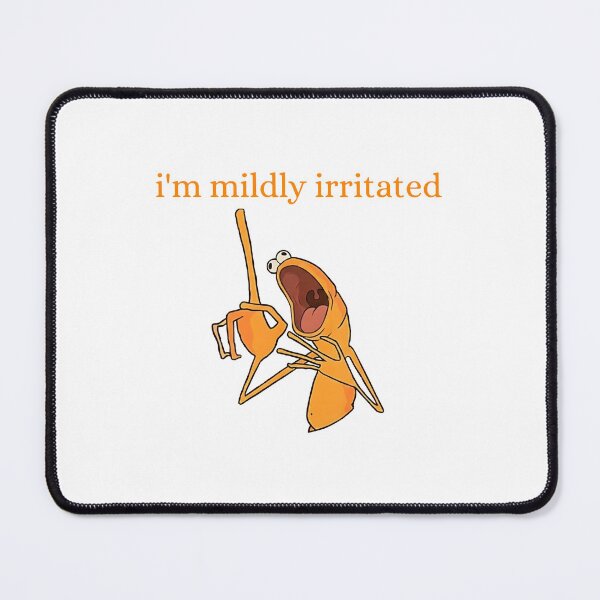 Item preview, I'm Mildly Irritated Marcus The Worm Marcus The Worm Ugly Meme designed and sold by WhitneyRussel.