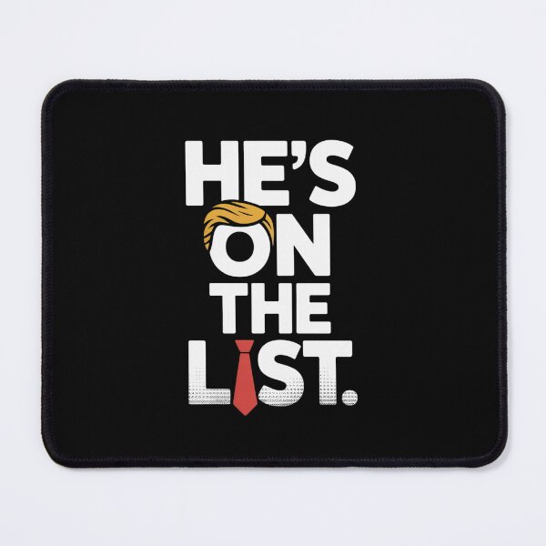 Item preview, He’s On The List 2025 trumps' designed and sold by GamtosMintys.