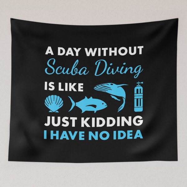 Item preview, Scuba Diver A Day Without Scuba Diving designed and sold by ToriCarylon.
