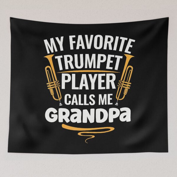 Item preview, My Favorite Trumpet Player Calls Me Grandpa designed and sold by LauraLydiaa.