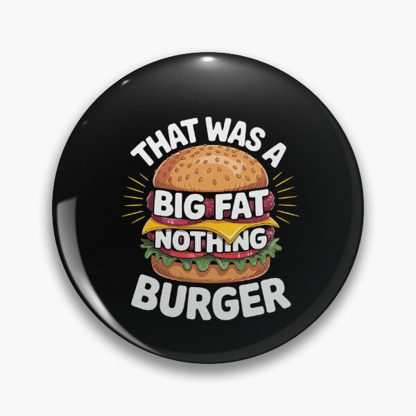 Item preview, That was A Big Fat Nothing Burger designed and sold by visionnen.