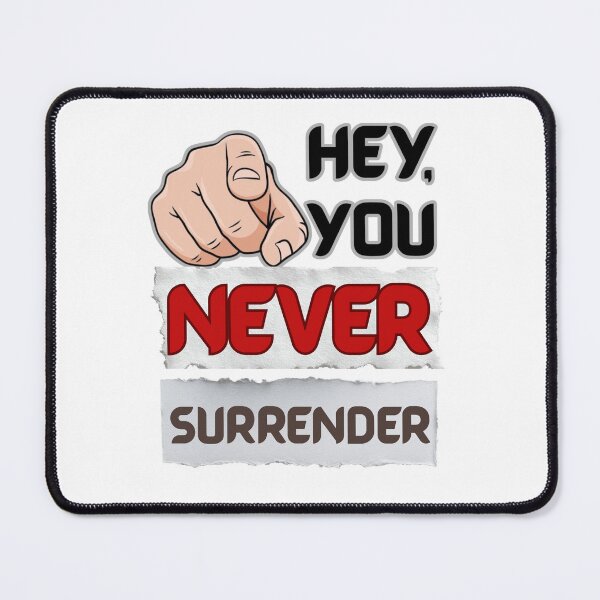 Item preview, HEY YOU NEVER GIVE UP designed and sold by Born_to_Play.