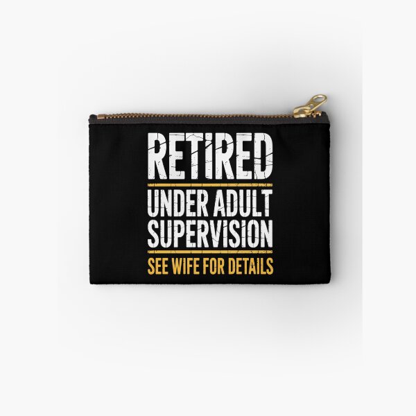 Item preview, Retired Under Adult Supervision See Wife For Details designed and sold by MeowtivationP.