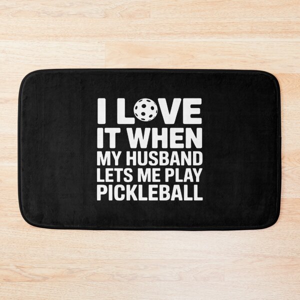 Item preview, I Love It When My Husband Lets Me Play Pickleball designed and sold by skanderio.