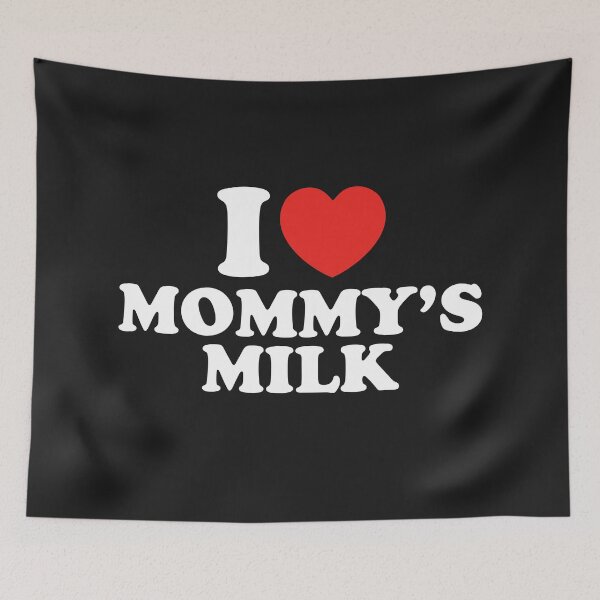 Item preview, I Love Mommy's Milk designed and sold by shitpostee.