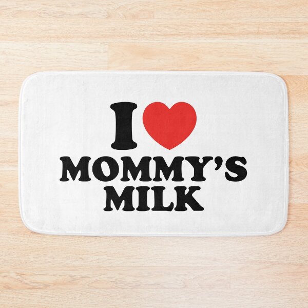 Item preview, I Love Mommy's Milk designed and sold by shitpostee.