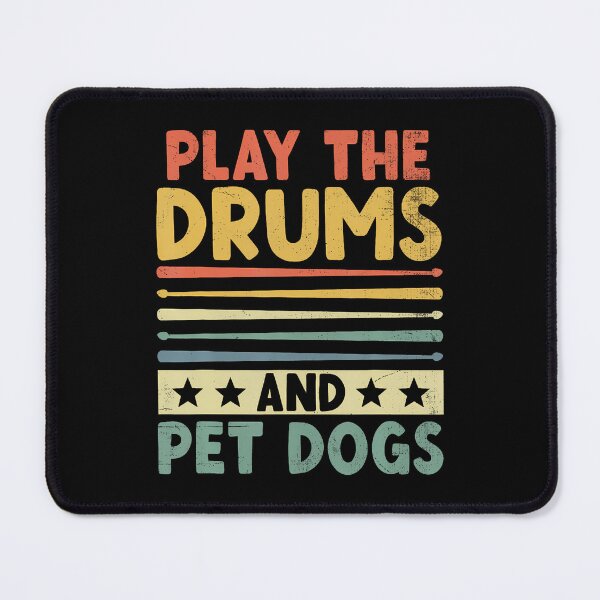 Item preview, Play The Drums And Pet Dogs Drumming Drum Drummer Dog Lover designed and sold by LeanneCarolina.