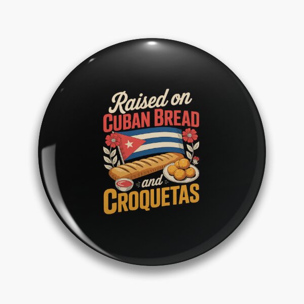 Item preview, Raised On Cuban Bread and Croquetas Cuban Foodie Bread Lover designed and sold by IhanVaanMaArt.