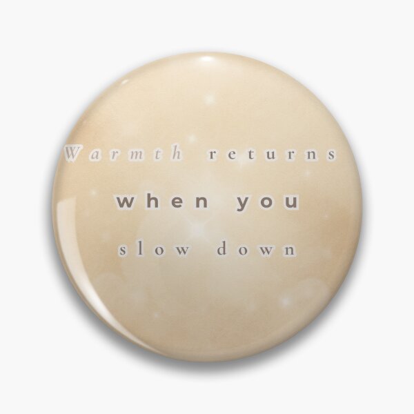Item preview, Warmth Returns When You Slow Down – Cozy Slow-Living Inspirational Quote Art designed and sold by BlessedStudio31.