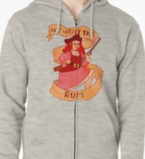 We Want The Rum Zipped Hoodie
