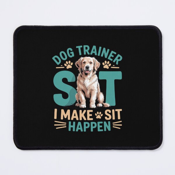 Item preview, I Make Sit Happen Retriever Paw Dog Trainer designed and sold by imsamaharem.