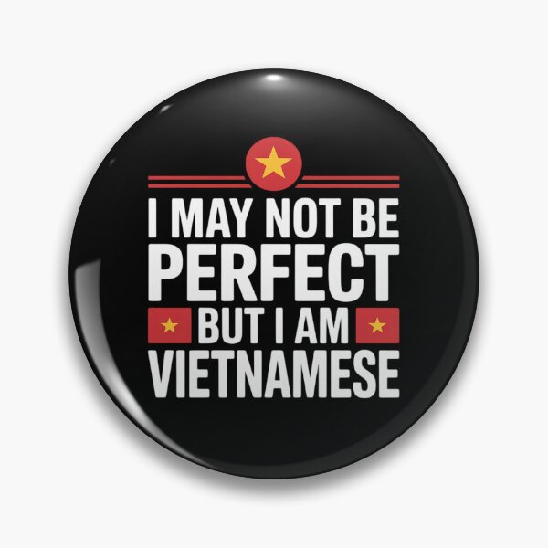 Item preview, I May Not Be Perfect But I Am Vietnamese designed and sold by imsamaharem.