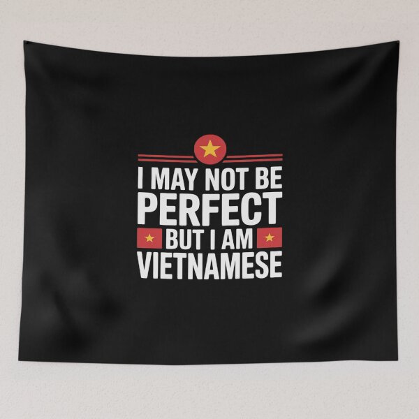 Item preview, I May Not Be Perfect But I Am Vietnamese designed and sold by imsamaharem.