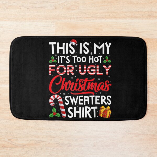 Item preview, Too Hot For Ugly Christmas Sweaters Funny Summer Holiday Shirt designed and sold by TiaraHans.