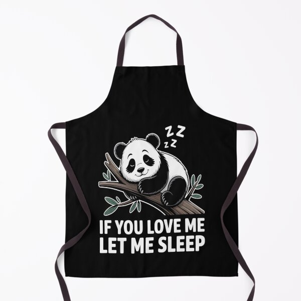 Item preview, Panda If You Love Me Let Me Sleep Cute Panda Pajamas designed and sold by kakashinn.