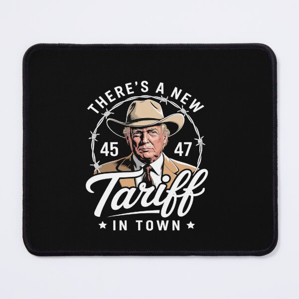 Item preview, There's A New Tariff In Town designed and sold by MeowtivationP.