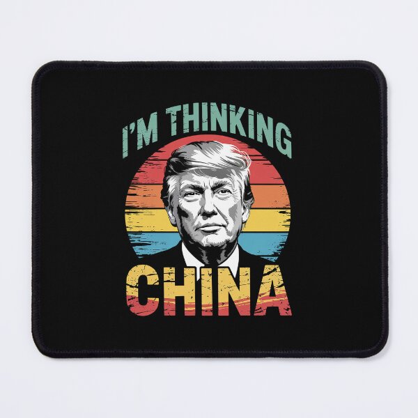 Item preview, Funny I'm Thinking China President Trump Political Humor designed and sold by GamtosMintys.