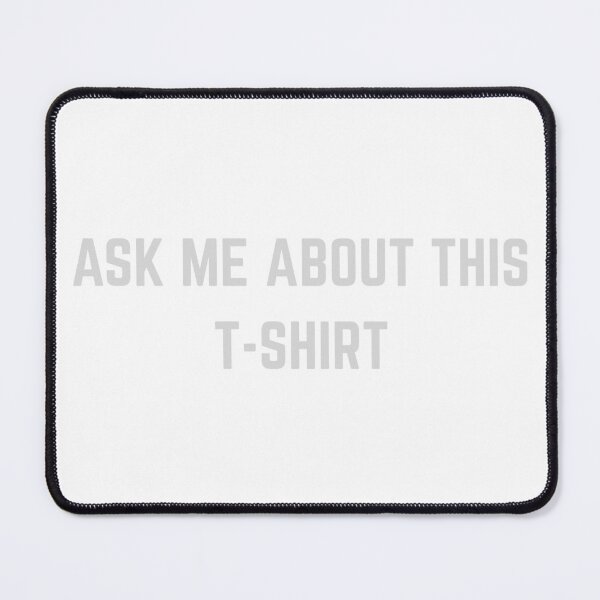 Item preview, ASK ME designed and sold by Hypnotic Donkey.