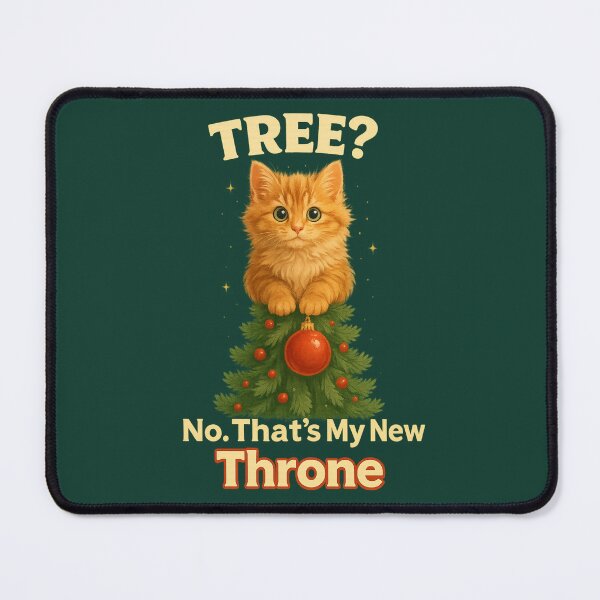 Item preview, Tree? No. That’s My New Throne – Funny Christmas Cat Tree Topper Holiday Design designed and sold by MagicMeow1.