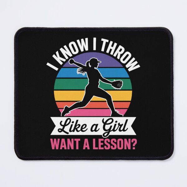 Item preview, I Know I Throw Like A Girl Softball Pitcher designed and sold by HeinzanoWeno.