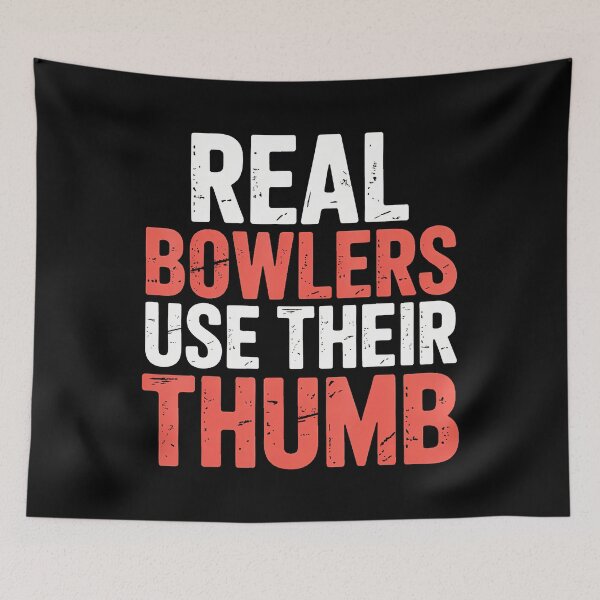 Item preview, Real Bowlers Use Their Thumb Bowling Technique - designed and sold by MariaEdna1.